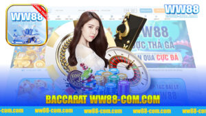 Baccarat WW88 - Trải nghiệm chơi game đỉnh cao tại nền tảng trực tuyến