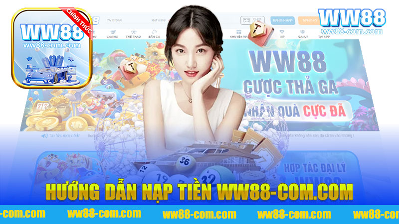 Hướng dẫn nạp tiền WW88 - Bước vào thế giới game trực tuyến một cách dễ dàng