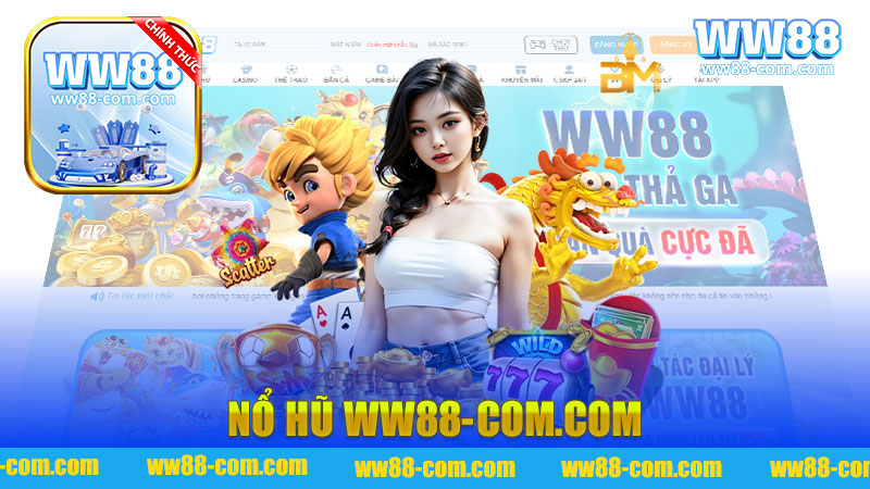 Nổ hũ WW88 - Khám Phá Thế Giới Game Độc Đáo và Hấp Dẫn